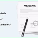 Atemberaubend Einfaches Arbeitszeugnis Definition Beispiel Vorlage