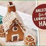 Beste Rezept Für Dein Weihnachtliches Lebkuchenhaus Mit Vorlage