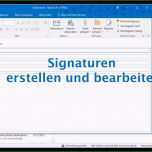 Unvergesslich Outlook 2016 Signaturen Erstellen Und Bearbeiten
